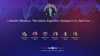 LinkedIn Mastery: The latest Algorithm Research to Optimize Results 