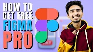 Get Figma Pro For Absolutely FREE [Updated 2023]