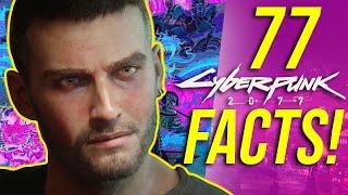 77 Cyberpunk 2077 Facts You Have To Know!