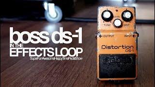 Boss DS1 in the Effects Loop of a Marshall??