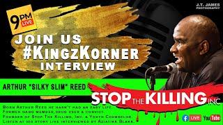 #KingzKorner EP-25 | Arthur "Silky Slim" Reed Interview w Dr. Aziatikk Blakk * MEGA-BLAST *