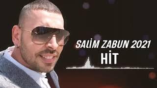 SALIM ZABUN 2021 HIT