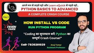 How Install VS Code | Visual Studio Code | Run Python Program | Crash Course - Anuj Sir