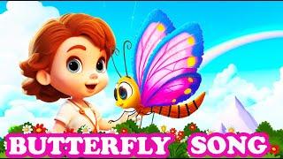 Butterfly Song | Kids & Nursery Rhyme | Sing Along Song