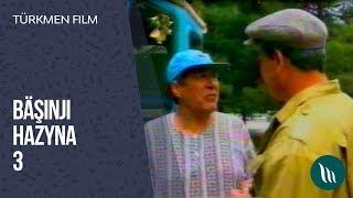 Turkmen film - Bashinji hazyna (3-nji bolum)