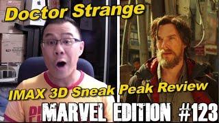 Doctor Strange IMAX 3D Exclusive Look Review - [MARVEL EDITION #123]