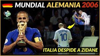 MUNDIAL 2006  ITALIA Campeón del Mundo  El adiós de ZIDANE | Historia de los Mundiales