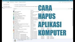 Cara Hapus Aplikasi Komputer Windows 7/8/10 | Uninstall Program Software di Laptop atau PC