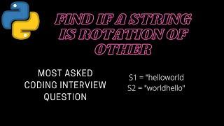 String Rotation - Check if one string is a rotation of other | Python | Coding interview