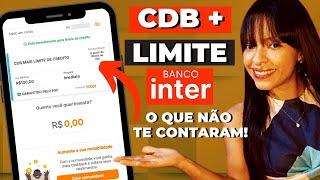 CDB MAIS LIMITE DE CRÉDITO INTER AINDA VALE A PENA? veja como funciona!