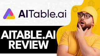 AITable AI Review - Best AirTable Alternative in 2024? (Easy Guide)