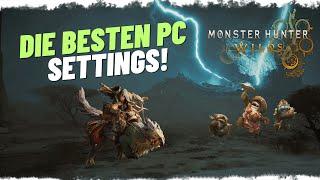 DIE BESTEN PC SETTINGS !!! I Monster Hunter Wilds