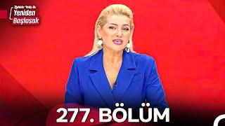 Zahide Yetiş ile Yeniden Başlasak 2. Sezon 277. Bölüm (24 Aralık 2024)