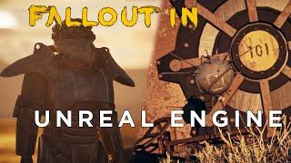 FALLOUT IN UNREAL ENGINE