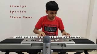 Shaurya Maheshwari Spectre Piano Cover