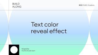 Build along to create a text color reveal effect