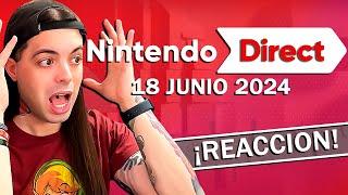  NINTENDO DIRECT 18.06.2024 ¡El DIRECT más IMPORTANTE!  ¡REACCIÓN y HYPE en DIRECTO!