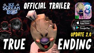 ICE SCREAM 8: TRUE ENDING 2.0 UPDATE  OFFICIAL TRAILER