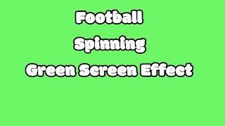 Football Spinning green screen effect  Free