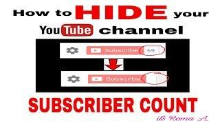 How to HIDE YOUR YOUTUBE SUBSCRIBERS COUNT 2019 TUTORIAL PH| Hide/Show subscribers | its Roma A.