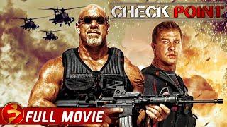 CHECK POINT | Full Action Thriller Movie | Bill Goldberg, Kenny Johnson | FilmIsNow