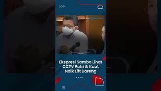 Ekspresi Ferdy Sambo Melihat Rekaman CCTV Putri Candrawathi Naik Lift Berdua dengan Kuat Maruf