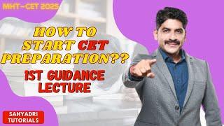 How To Start CET Preparation?? | MHT~CET 2025 | Sahyadri Tutorials |