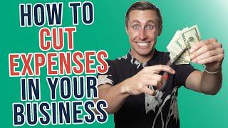 7 Ways To Cut Expenses In Your Business (The Fastest Way To Grow Profitability)