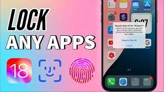 How to Lock Any App on iPhone in iOS 18 - This iOS 18 Feature You Must Try!