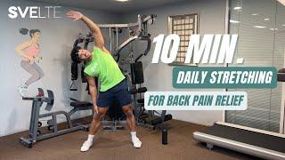 Easy 10 Min Daily Stretching For Back Pain Relief