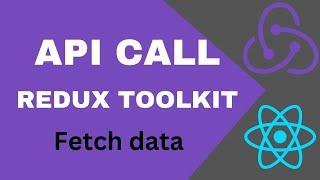 Redux toolkit Api call | Asyncthunk | React js | Basic tutorial for beginners