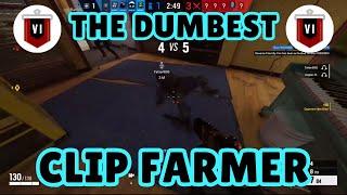 Trolling The Dumbest Clip Farmer On Siege | R6 Trolling Episode 87