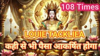 louie tackliea 108 Times | lui teklia | wealth switch meditation