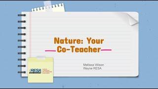 Nature: Your Co-Teacher