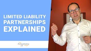 Limited liability partnerships (LLPs) Explained