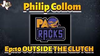 OUTSIDE THE CLUTCH | Episode 10 | Pac Racks | Philip Collom