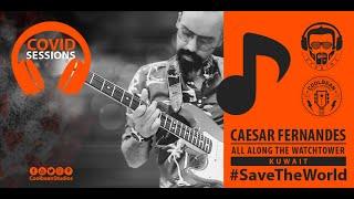 #33 : All along the watchtower | Jimi Hendrix (vocal & guitar cover) - Caesar Fernandes | Kuwait