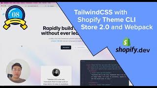 08 - Tailwind CSS with Shopify Theme CLI Store 2.0 and Webpack