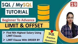 19- LIMIT and OFFSET in SQL | Find Nth highest salary using LIMIT Clause | Interview Question