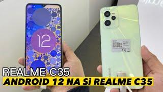 NEW UPDATE ANDROID 12 S EDITION , REALME C35 #realme #realmeph #realmec35