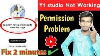You Don't Have Permission to View This Page Problem I YouTube Studio Not opening