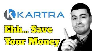 Is Kartra Still Worth The Money? - Here's Why I Left...