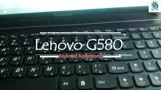 Lenovo G580 Keyboard Replacement, Keyboard Problem Solution, FixG580Keyboard, Keyboard Install Guide