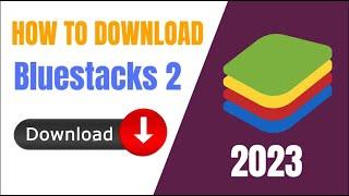 How To Download Bluestacks 2 For PC  - Offline Installer (2023) | How To PC