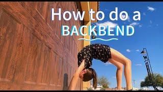 How to Do A Backbend