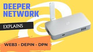 Deeper Network Explains - Web3, DePIN, DPN
