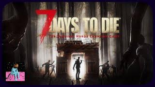 ‍️ 7 Days To Die ‍️ | Just Fooling Around | 