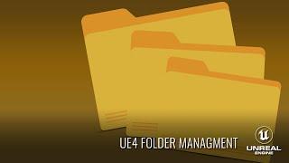 UE4 - Project File Management