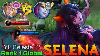 No.1 Selena VS Supreme Hylos - Top 1 Global Selena by Yt: Celeste  - Mobile Legends