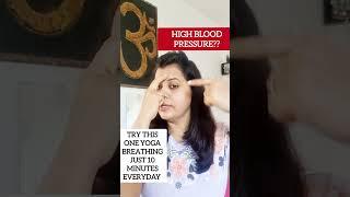 High Blood pressure??? Try this One Breathing 10 minutes everyday